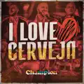 I LOVE CERVEJA