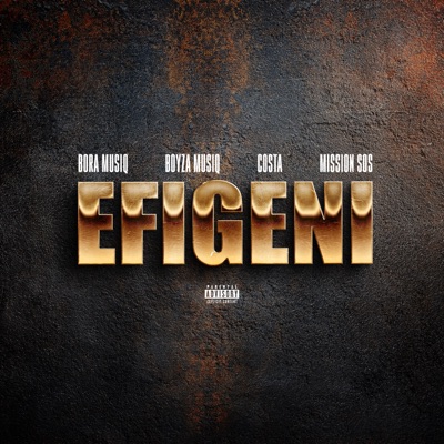 Efigeni (feat. Boyza Musiq, Costa & Mission Sos) - Single
