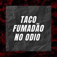 TACO FUMADÃO NO ÓDIO - Single - Mc Gw, Mc Magrinho, Dj fael da ch & DuCerra