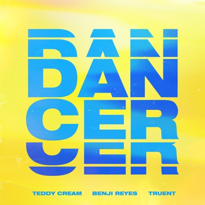 Dancer (feat. Truent) - Single