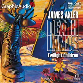 Twilight Children [Dramatized Adaptation] (Deathlands)