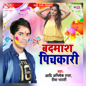 Badmash Pichkari - Single