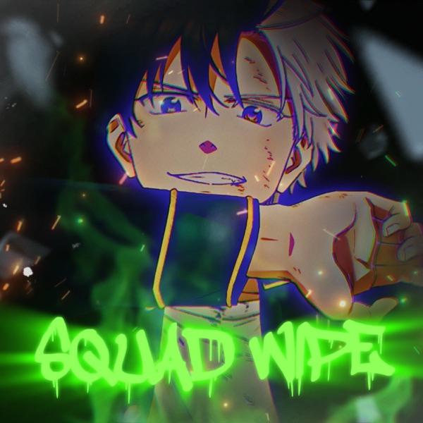 SQUAD WIPE (feat. Oozaru)