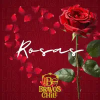Rosas — Los Bravos De Chile