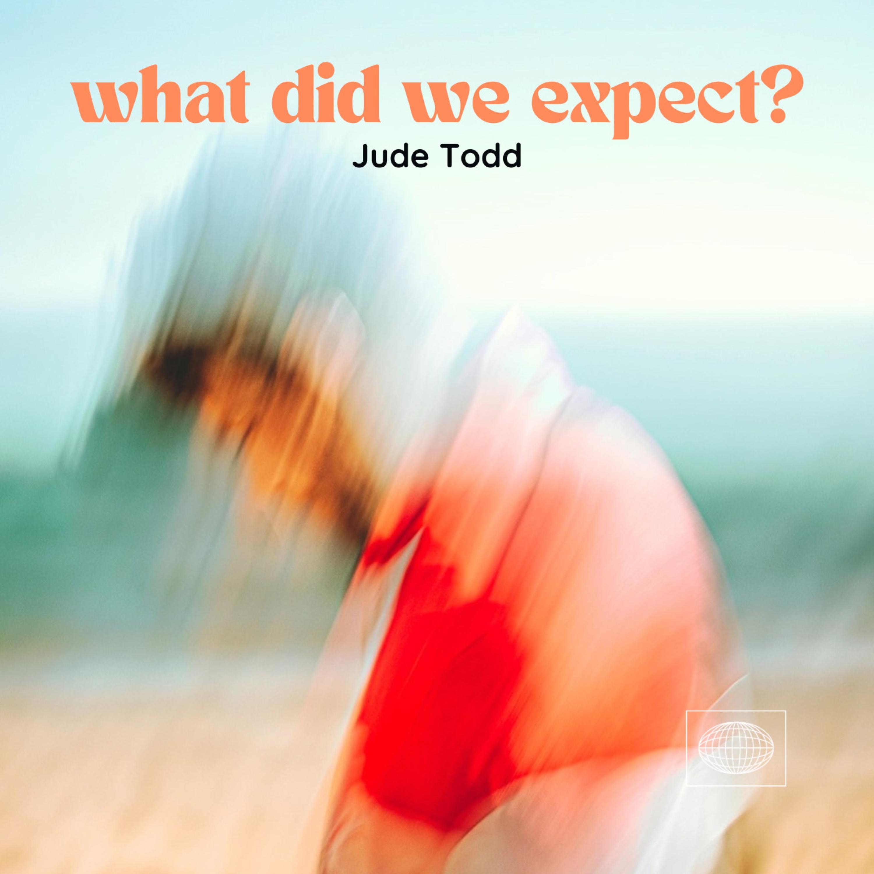 What did We Expect ? - EP
