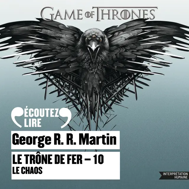 Le Trône de fer (Tome 10) - Le Chaos