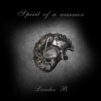 Spirit of a Warrior (Vocal Version) - Single - Lander B
