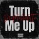 Turn Me Up Single