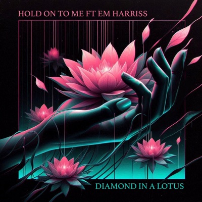 Hold On To Me (feat. Em Harriss) - Single