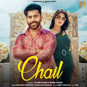 Chail (feat. Vivek Raghav & Ruba Khan)