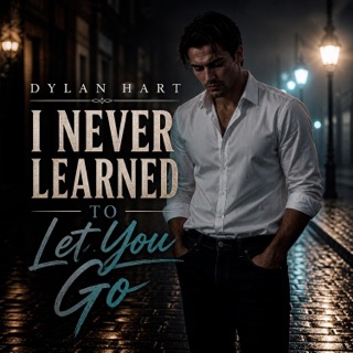 Cover of I Never Learned To Let You Go