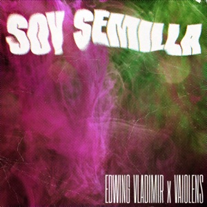 Soy Semilla (feat. Vaiolens)