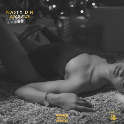 Nasty D.N - GOOD F*CK