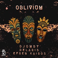Oblivium - Single - Delaris, Djomby & Efren Kairos