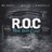 R.O.C.(REAL OVER CLOUT) (feat. BIGGA SKILLZ & M.A.S.K.)