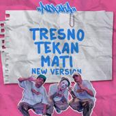 Tresno Tekan Mati (New Version) song art