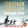 Endgame 1944 - Jonathan Dimbleby