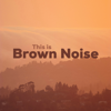 The Floating Mind - This Is Brown Noise Grafik