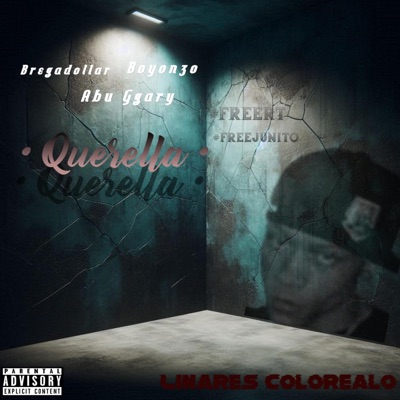 Querella (feat. Abu Ggary & Boyon30) [Linares El De Lo Colore Remix] - Single