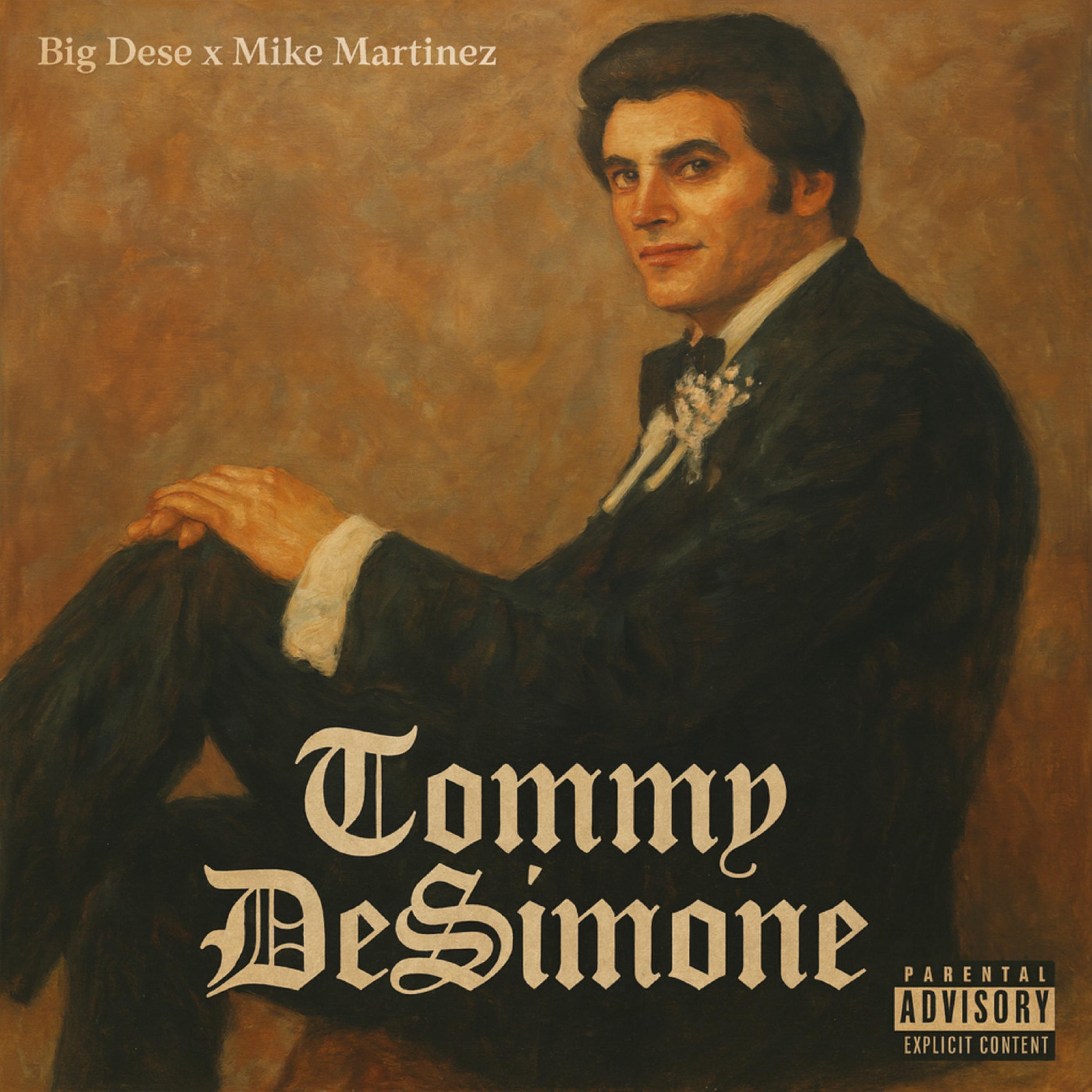 Tommy DeSimone by Big Dese & Mike Martinez album cover