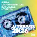 JJ Tribute 2K26 (Luv Foundation (UK) x Ruff Loaderz x LOVERUSH Remix)