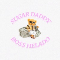 SUGAR DADDY FREESTYLE - Single - BO$$ HELADO