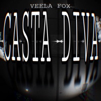 CASTA DIVA (feat. Rakdos, Diana Terri & Karla Blum) - Single - VEELA_fox