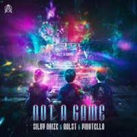 Not A Game - Single - Silky Noize, Aalst & Pinotello