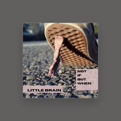 Listen to Little Brain, watch music videos, read bio, see tour dates & more!