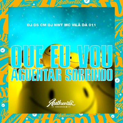 Que Eu Vou Aguentar Sorrindo (feat. DJ NWT) - Single