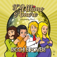 L'ultimo Amore - Single - Ricchi & Poveri