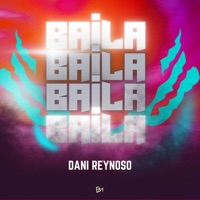 Baila - Single - Dani Reynoso