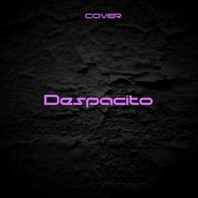 Despacito (Cover) - Single