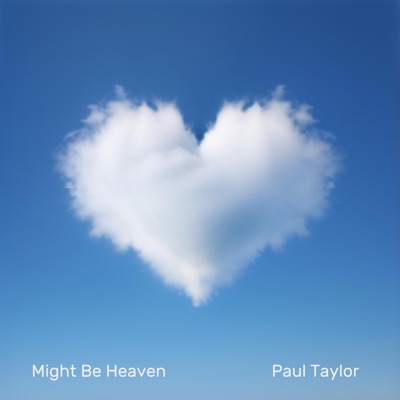 Might Be Heaven - Single