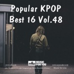 Popular KPOP Best 16 Vol.48