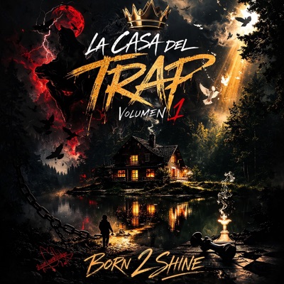 BORN2SHINE: LA CASA DEL TRAP, Vol. 1 - EP