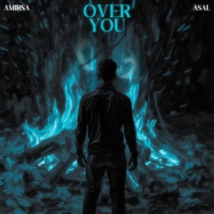 Over You (feat. Asal) - Single