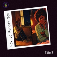 How to Forget You - Single - Aduza Dolozi