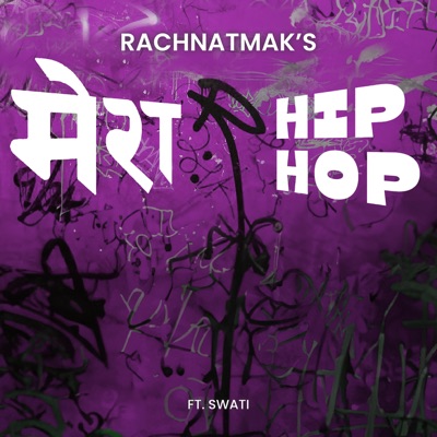 Mera Hip Hop (feat. Swati) - Single