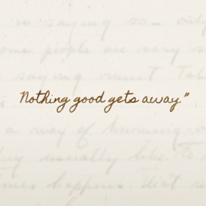 Nothing Good Gets Away (feat. Jordan Critz) - Single