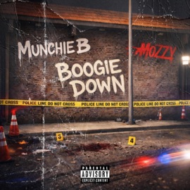 Boogie Down (feat. Mozzy) Munchie B