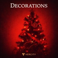 Decorations (feat. Ember) - Single - VERCITY