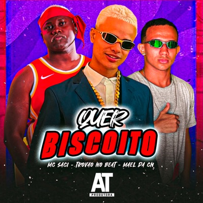 Quer Biscoito (feat. MC Saci) - Single