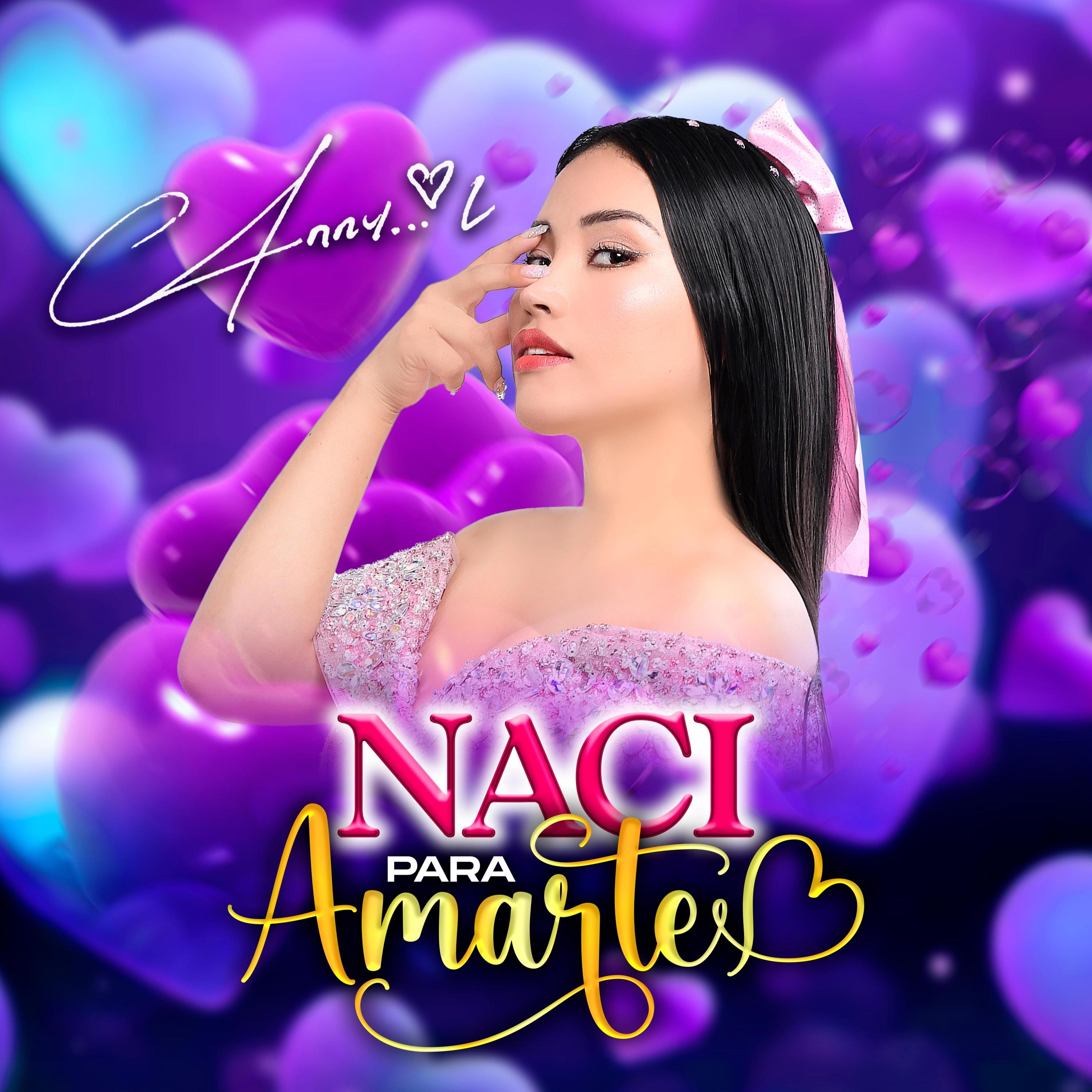 Naci Para Amarte Anny Liñan - Single