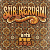 Sür Kervanı (Ertu Ömer Songs)