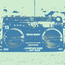 Much More (feat. Loudpack Dash) Rayne Storm