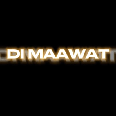 DI MAAWAT (feat. Julzeey & DJ Smith) - Single