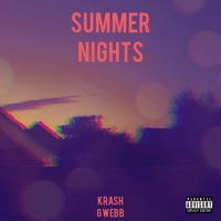 Summer Nights (feat. G Webb) - Single - Krash Rappin