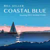 Bill Heller-Coastal Blue (feat. Eric Marienthal)