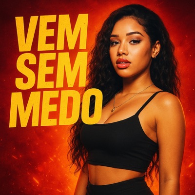 Vem Sem Medo (feat. MAX22) - Single